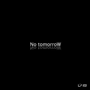 No Tomorrow