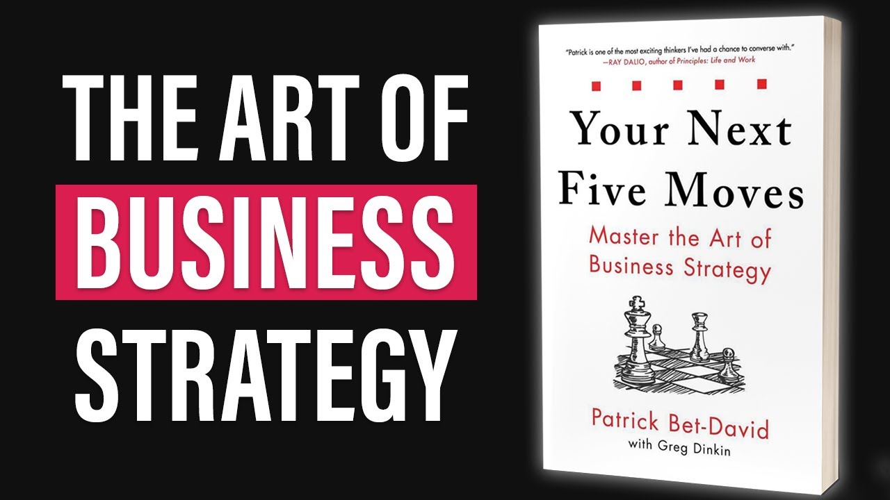 [Book Review] Your Next Five Moves: Master the Art of Business Strategy ...